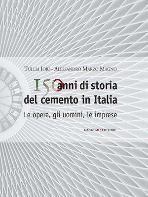 cover image of 150 anni di storia del cemento in Italia